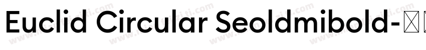 Euclid Circular Seoldmibold字体转换